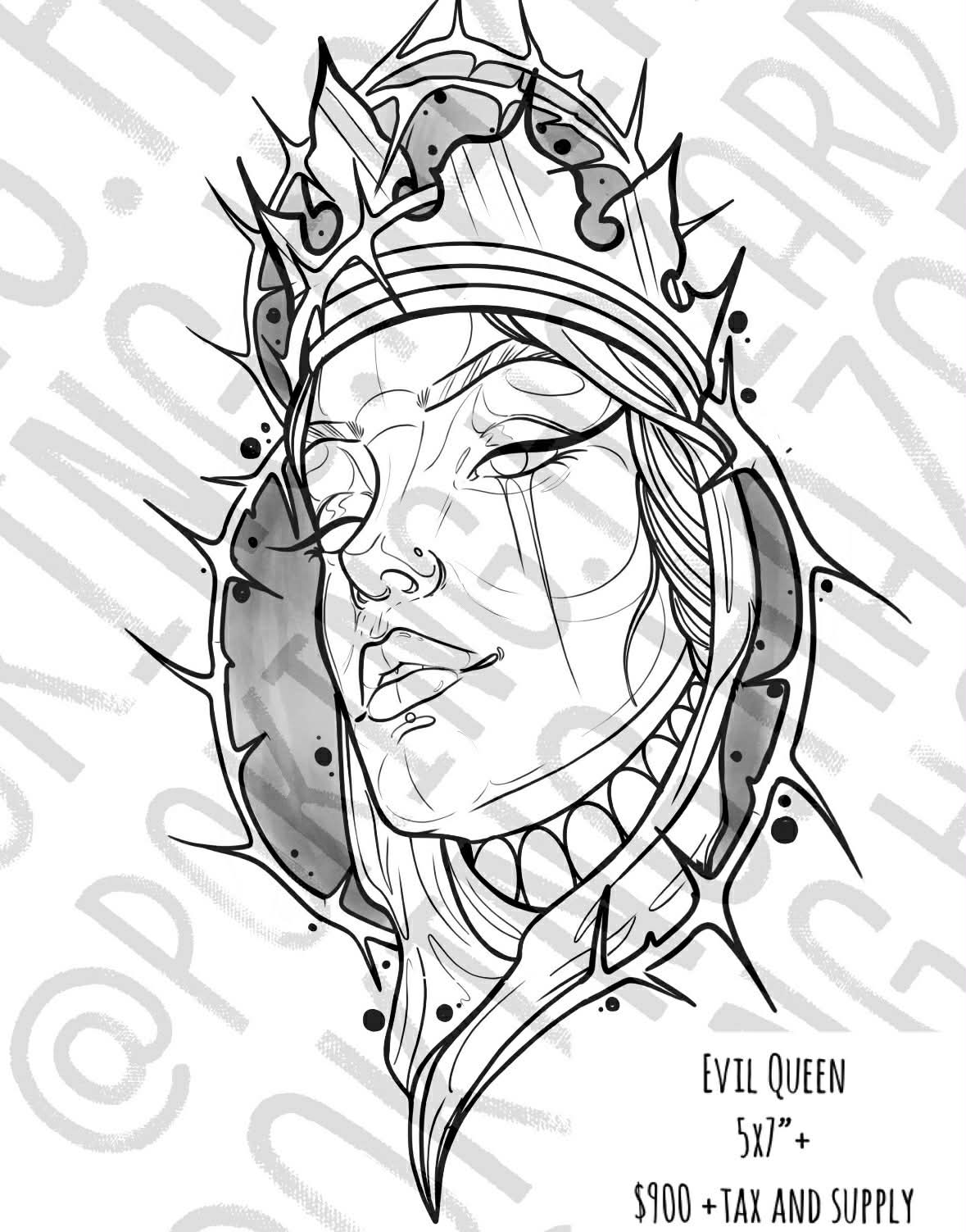Available large-scale illustrative tattoo design titled 'Evil Queen' featuring a crowned woman's face framed by thorns. Priced at $900 plus tax and supplies by AJ at Poking Hazard in Edmonton.